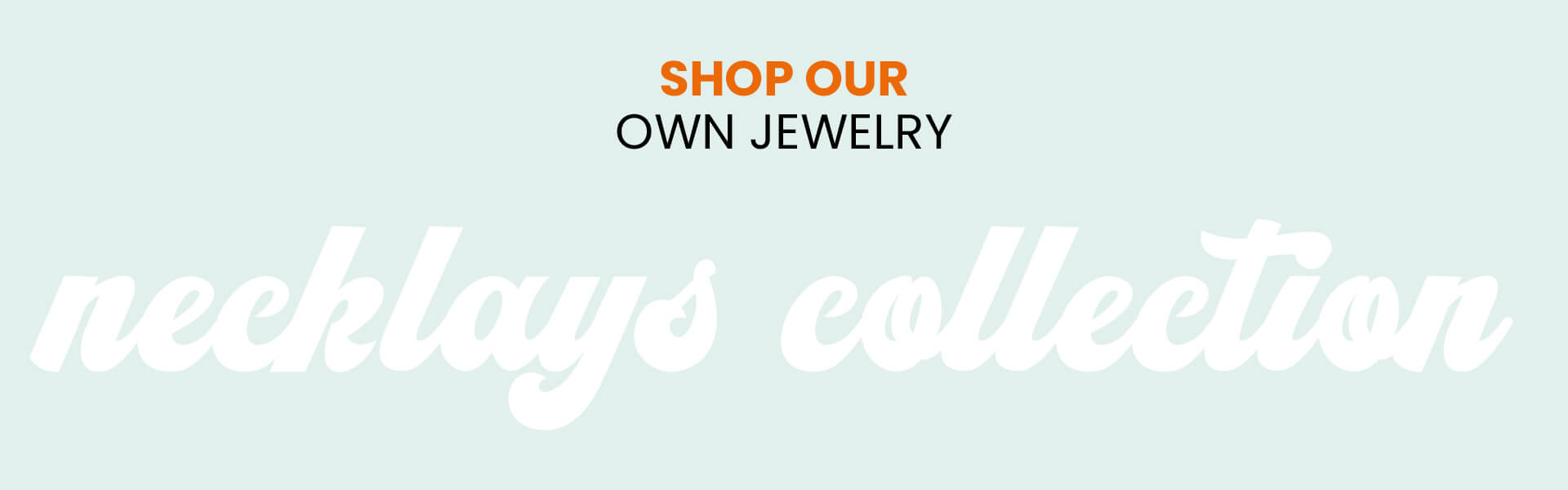 shop our own jewelry - necklays collection